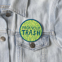 PACK YOUR TRASH No Littering Circle Art Button