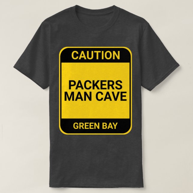PACKERS MAN CAVE T-Shirt (Design Front)