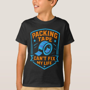 Packing Tape Can't Fix My Life Meme T-Shirt