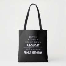 Packrat vs. Family Historian Tote Bag