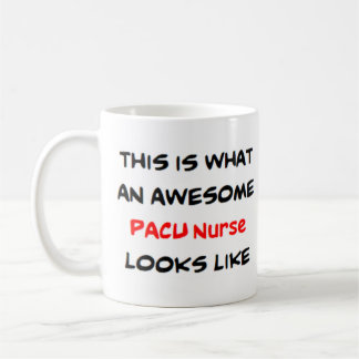 pacu nurse, awesome Mug