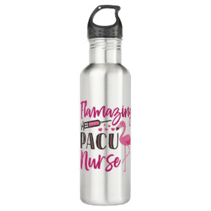 PACU Nurse Flamingo Nurse's Week Appreciation Gift 710 Ml Water Bottle