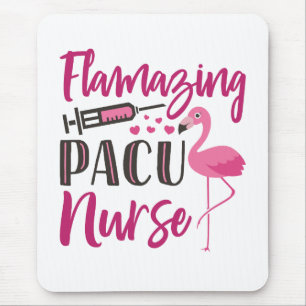 PACU Nurse Flamingo Nurse's Week Appreciation Gift Mouse Pad
