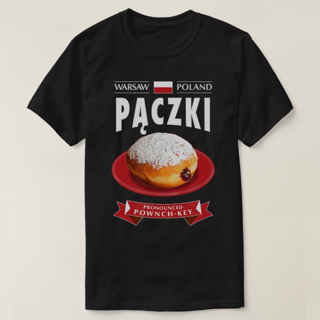 Paczki Day Poland Fried Icing Filled Doughnut Fat  T-Shirt (Design Front)