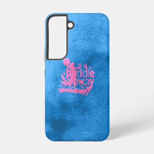 Paddle Away — Just a Girl Who Loves Paddleboarding Samsung Galaxy Case