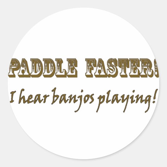 Paddle Faster! Classic Round Sticker
