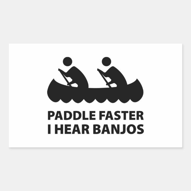 Paddle Faster I Hear Banjos Sticker (Front)