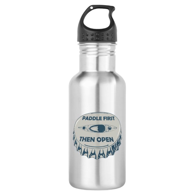 Paddle First Then Open 532 Ml Water Bottle (Front)