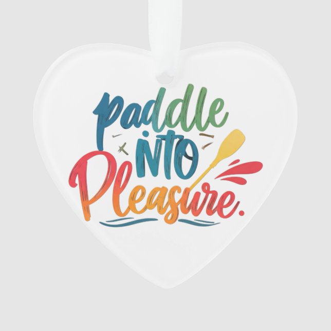 Paddle into pleasure ornament (Front)