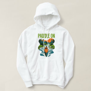 Paddle On Canoe Adventure Mountain River Design Hoodie