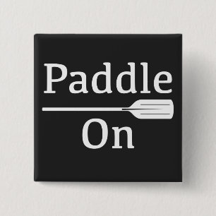 Paddle On Design - Square Button
