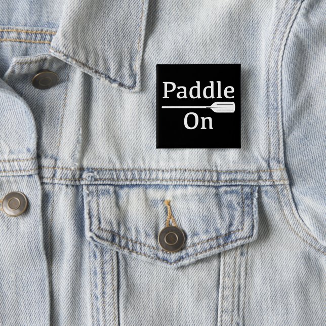 Paddle On Design - Square Button (In Situ)