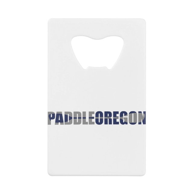 Paddle Oregon Kayaking Credit Card Bottle Opener (Front)