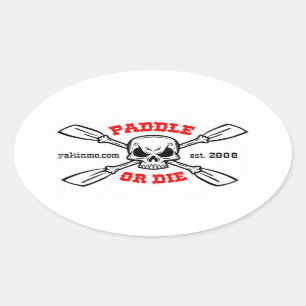 Paddle ou mourir Yakinmo.com Sticker