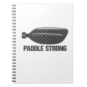 Paddle Strong Notebook