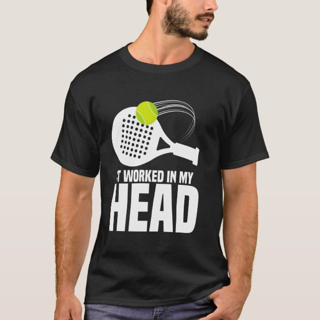 Paddleball Fan Racket It Worked Game Tournament Pa T-Shirt (Front)