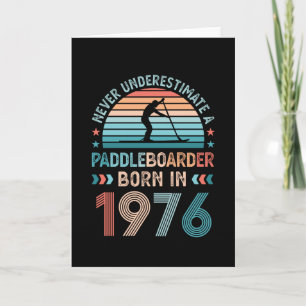 Paddlebarding born 1976 50th Birthday Gift Sup Dad Card
