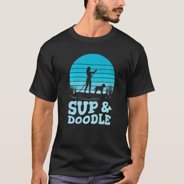 Paddleboarding Dog SUP & Doodle   T-Shirt (Front)
