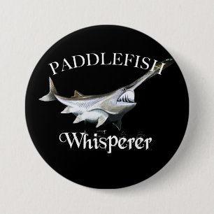 Paddlefish Whisperer 3 Inch Round Button