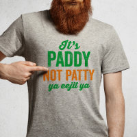 Paddy not Patty funny St. Patrick's Day
