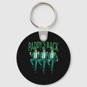 Paddys Back Dancing Trump St Patricks Day Irish Sh Keychain