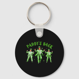 Paddy's Back Dancing Trump St Patricks Day St Patt Keychain