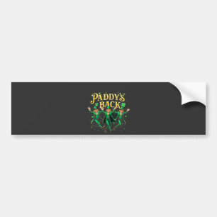 Paddy's Back Funny St Patrick's Day Trump Support  Bumper Sticker