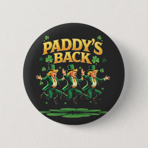 Paddy's Back Funny Trump St Patrick Day Leopard  2 Inch Round Button