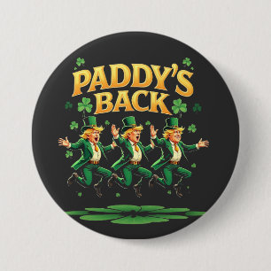 Paddy's Back Funny Trump St Patrick Day Leopard  3 Inch Round Button