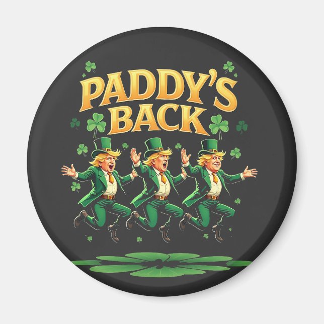 Paddy's Back Funny Trump St Patrick Day Leopard  Magnet (Front)