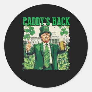 Paddy's Back St Patricks Day Lucky Trump Shamrock  Classic Round Sticker
