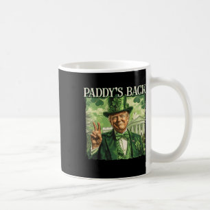 Paddy's Back St Patricks Day Lucky Trump Shamrock Coffee Mug
