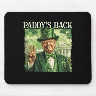 Paddy's Back St Patricks Day Lucky Trump Shamrock  Mouse Pad