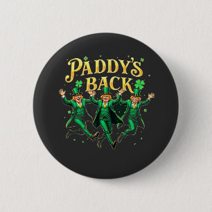 Paddy's Back St Patrick's Day Trump Dancing  2 Inch Round Button