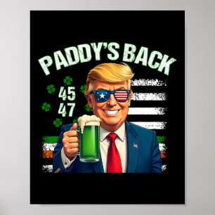 Paddy's Back Trump 45 47 Irish American Flag St Pa Poster