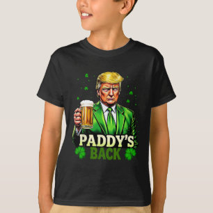 Paddy's Back Trump Beer Shamrock St Patricks Day T T-Shirt