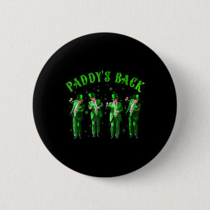 Paddy's Back Trump St Patricks Day St Pattys Day D 2 Inch Round Button