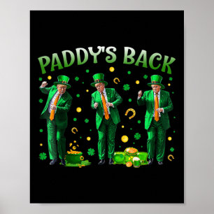 Paddys Back Trump St Patricks Day St Pattys Day Da Poster