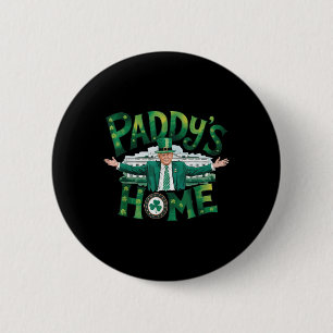 Paddys Home Trump Funny St Patricks Day Shamrock 2 Inch Round Button
