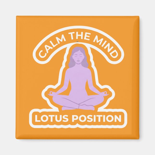 Padmasana Lotus Position • Calm the Mind Yoga Magnet (Front)