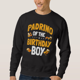 Padrino Of The Birthday Boy Construction Worker Bd Sweatshirt