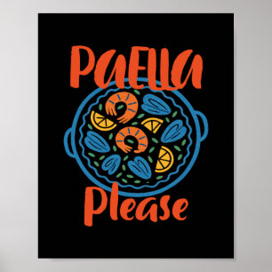 Paella Please Spanish Cuisine Spain Travel Vacatio Poster
