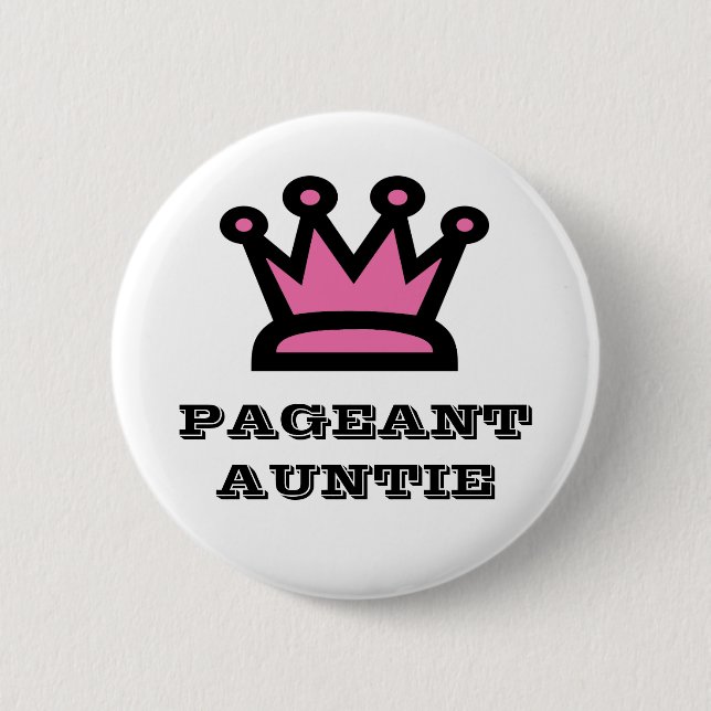 Pageant Auntie 2 Inch Round Button (Front)