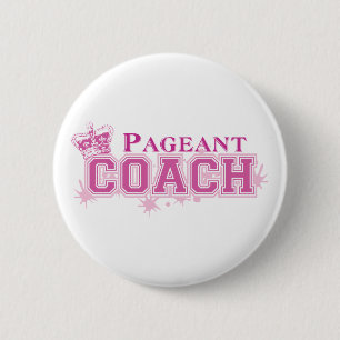 Pageant Coach 2 Inch Round Button