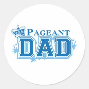 Pageant Dad Classic Round Sticker