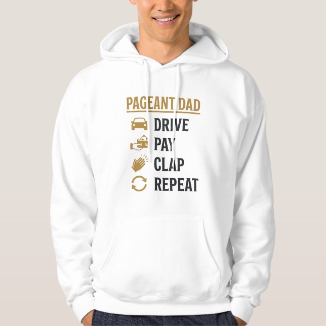 Pageant Dad Drive Pay Clap Repeat Shirt Design_1 (Front)