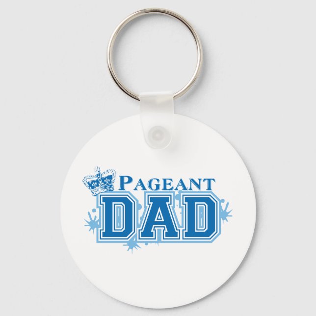 Pageant Dad Keychain (Front)