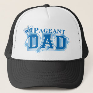 Pageant Dad Trucker Hat