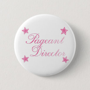 Pageant Director 2 Inch Round Button