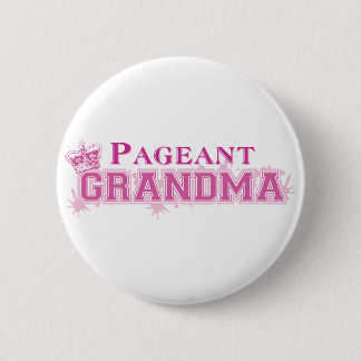 Pageant Grandma 2 Inch Round Button